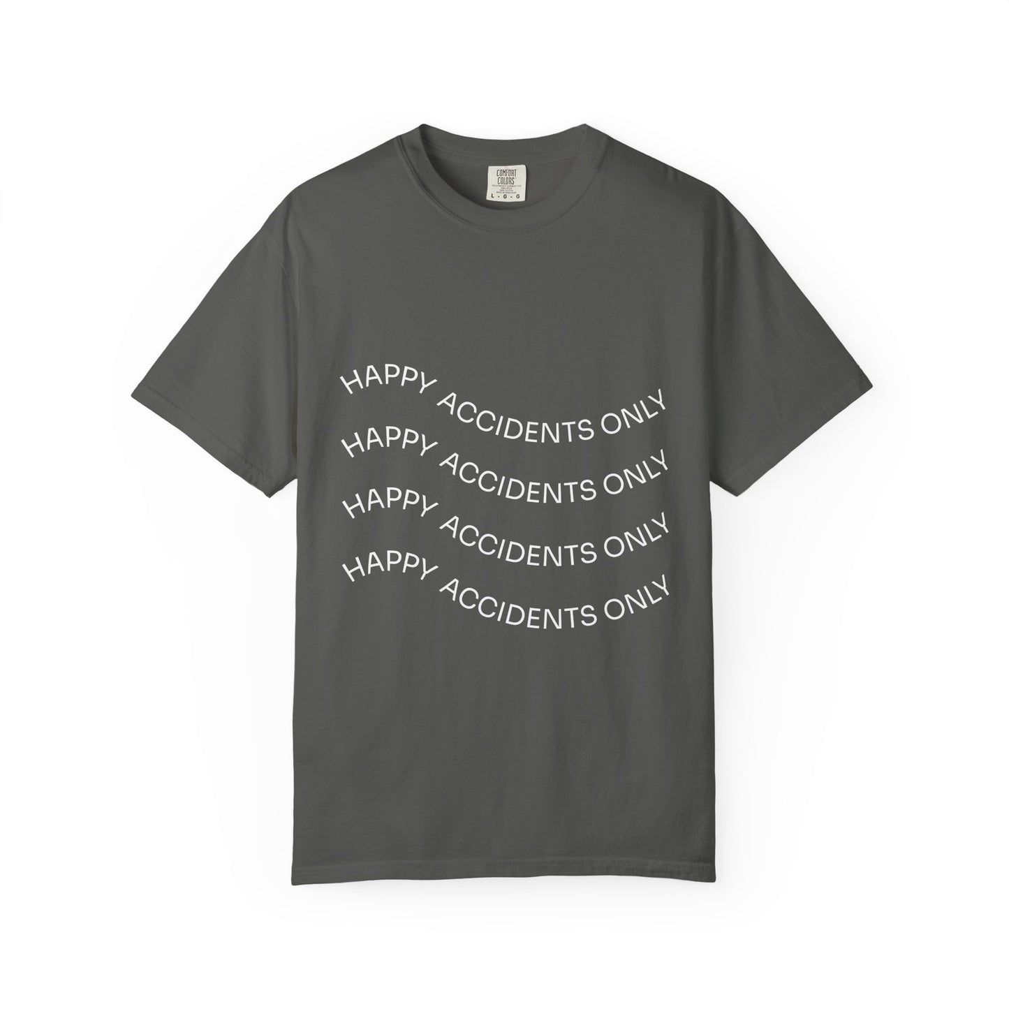 Happy Accidents Unisex Garment-Dyed T-Shirt, Casual Wear, Summer Outing, Gift for Friends, Beach Vibes, Positive Quote Tee
