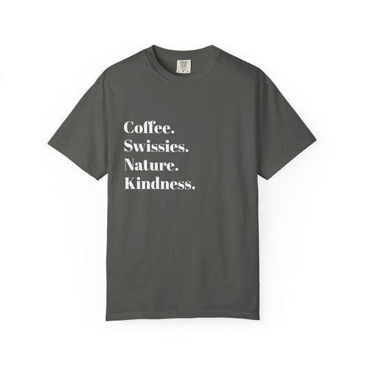 Coffee, Swissies, Nature, Kindness Unisex Garment-Dyed T-Shirt | Eco-Friendly Tee | Gift for Coffee Lovers | Nature Enthusiast Shirt | [...]