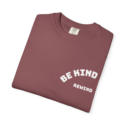 Be Kind Rewind Unisex T-shirt with Positive Message - 'Be Kind' Design for Everyday Wear, Gifts, Casual Outfits, Motivational Apparel