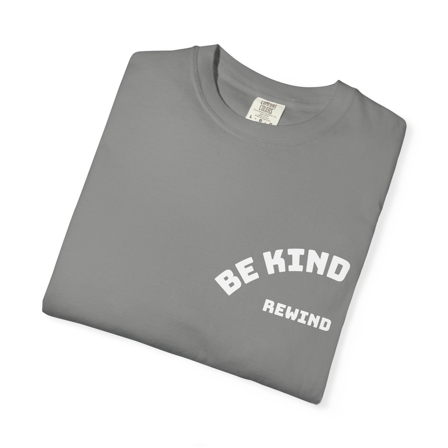 Be Kind Rewind Unisex T-shirt with Positive Message - 'Be Kind' Design for Everyday Wear, Gifts, Casual Outfits, Motivational Apparel