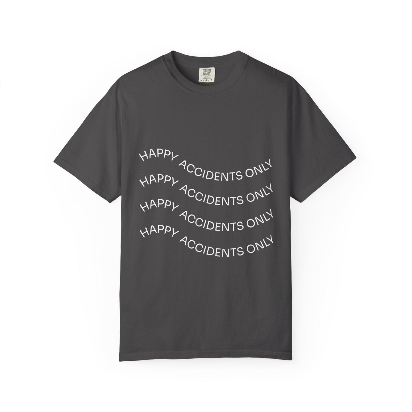 Happy Accidents Unisex Garment-Dyed T-Shirt, Casual Wear, Summer Outing, Gift for Friends, Beach Vibes, Positive Quote Tee