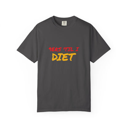 Funny Unisex T-Shirt - '9ers Til' I Diet' | Perfect for Casual Wear, Gift for Friends, Workout Motivation, Humor Clothing, Fitness Apparel