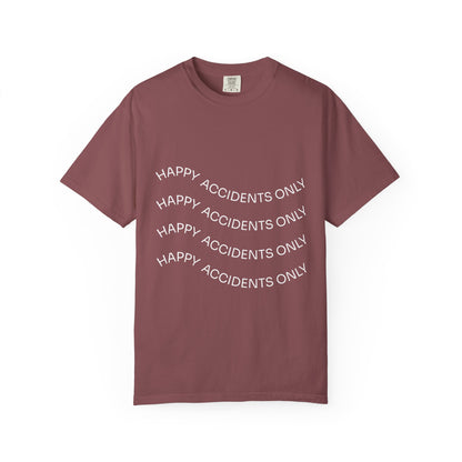 Happy Accidents Unisex Garment-Dyed T-Shirt, Casual Wear, Summer Outing, Gift for Friends, Beach Vibes, Positive Quote Tee