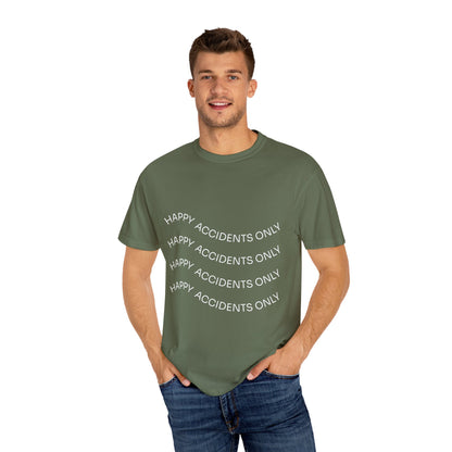Happy Accidents Unisex Garment-Dyed T-Shirt, Casual Wear, Summer Outing, Gift for Friends, Beach Vibes, Positive Quote Tee