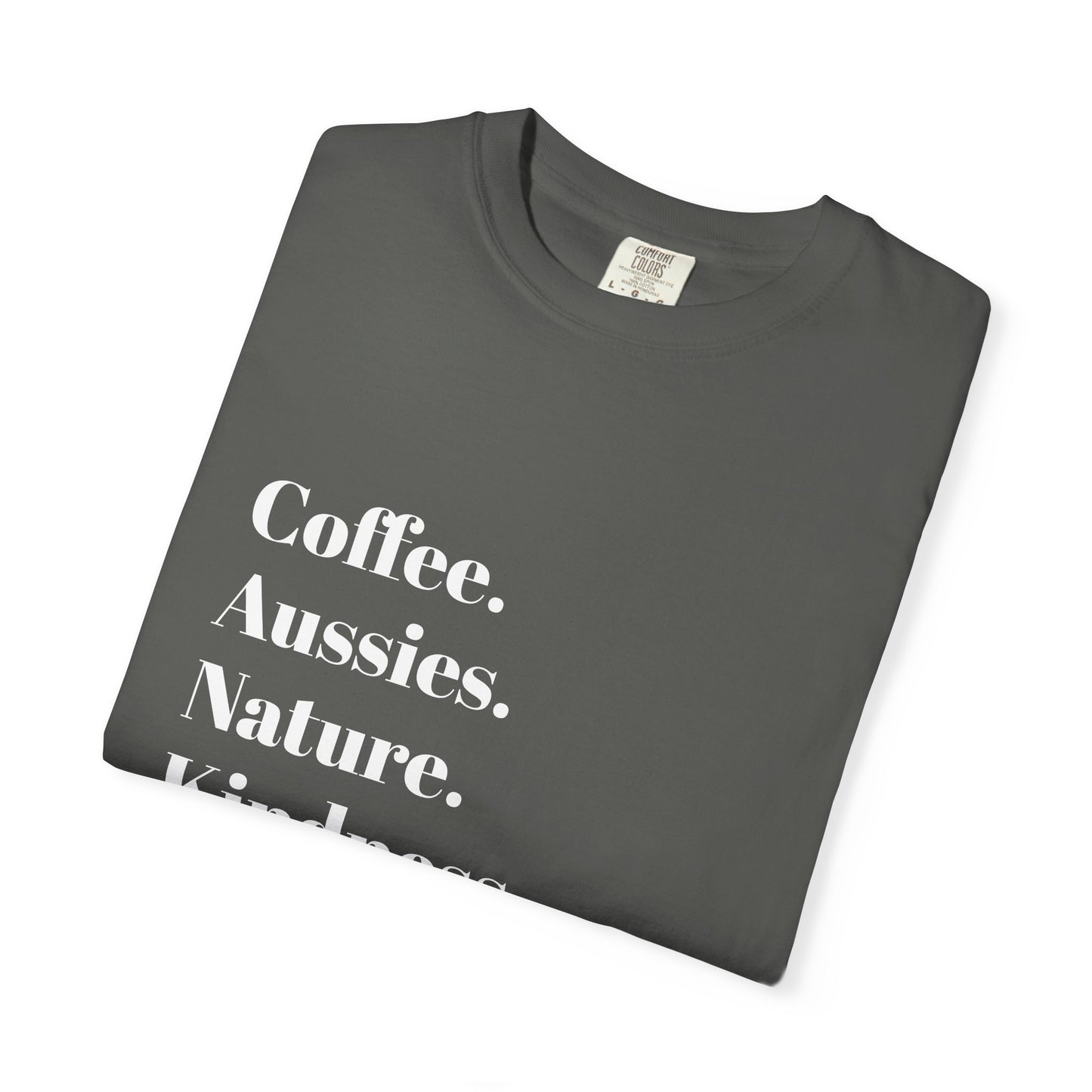 Coffee, Aussies, Nature Unisex Garment-Dyed T-Shirt | Eco-Friendly, Casual Wear, Gift for Nature Lovers, Spring Fashion, Everyday Comfort