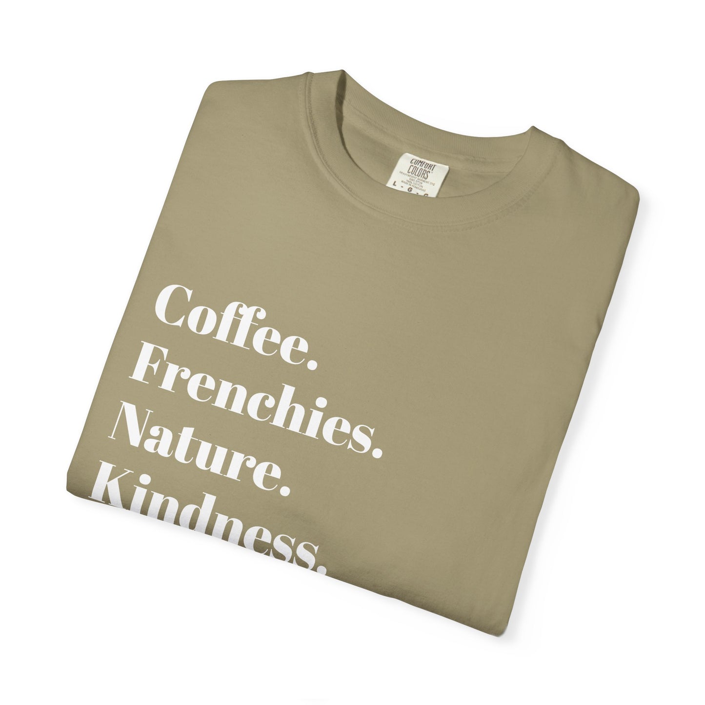Coffee Frenchies Nature Kindness T-Shirt, Unisex Cotton Tee, Casual Wear, Gift for Dog Lovers, Nature Lovers Shirt