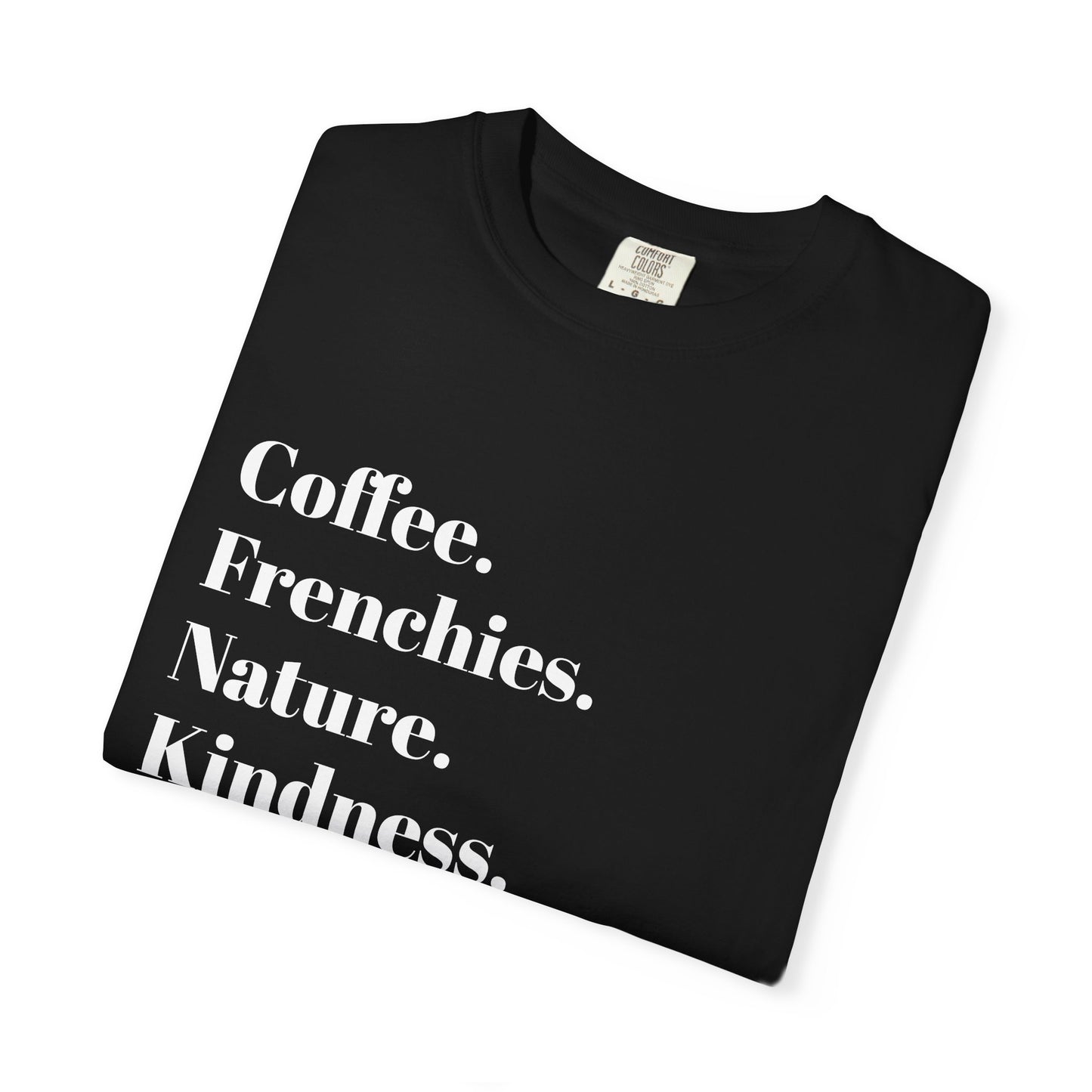 Coffee Frenchies Nature Kindness T-Shirt, Unisex Cotton Tee, Casual Wear, Gift for Dog Lovers, Nature Lovers Shirt