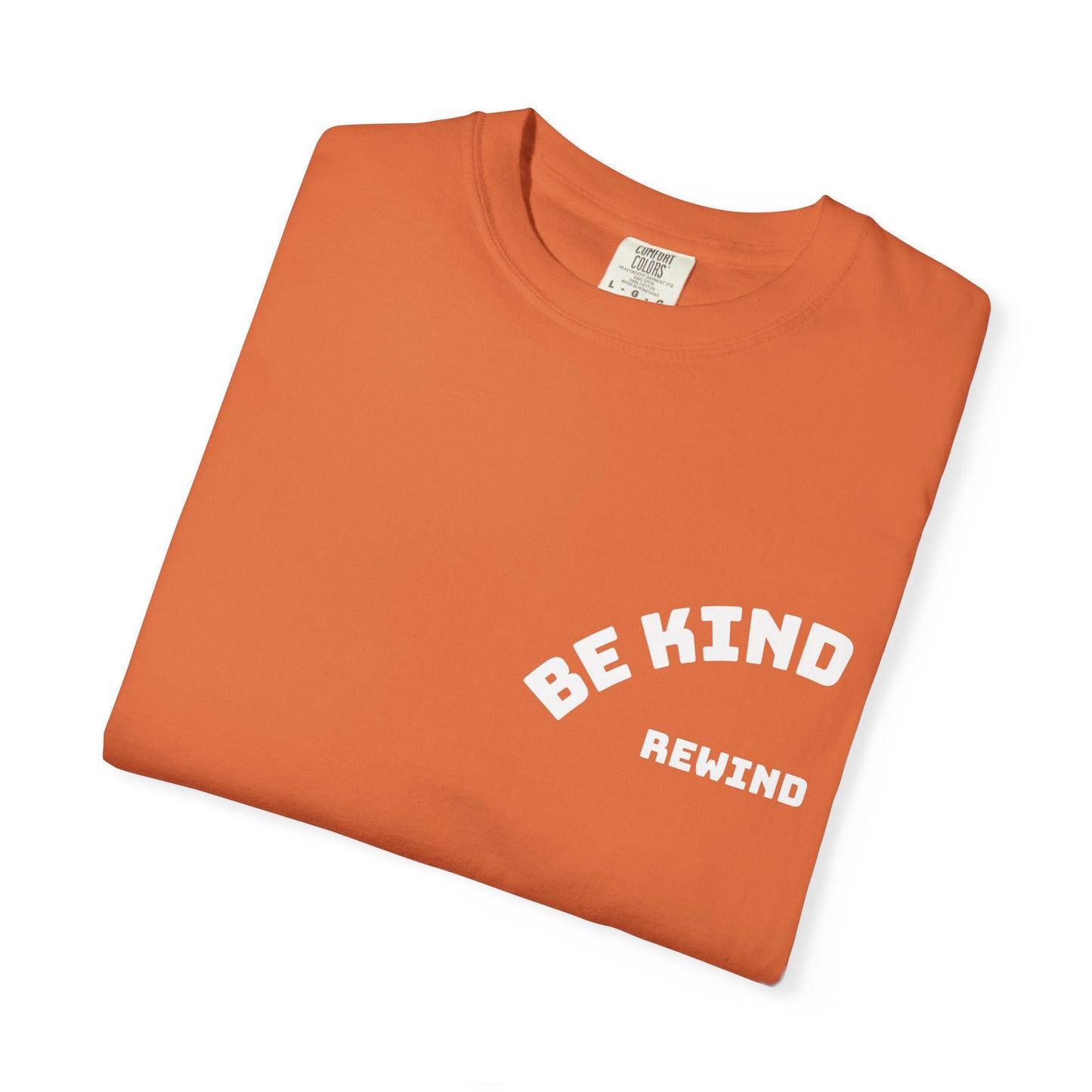 Be Kind Rewind Unisex T-shirt with Positive Message - 'Be Kind' Design for Everyday Wear, Gifts, Casual Outfits, Motivational Apparel