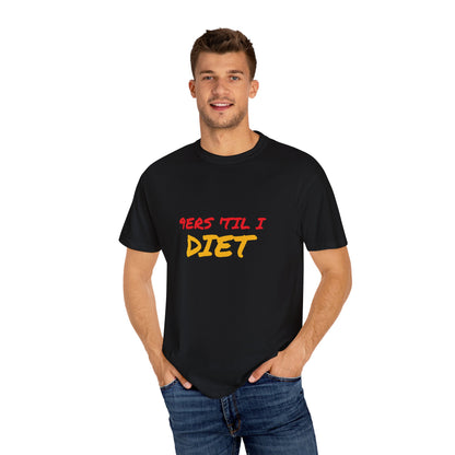 Funny Unisex T-Shirt - '9ers Til' I Diet' | Perfect for Casual Wear, Gift for Friends, Workout Motivation, Humor Clothing, Fitness Apparel