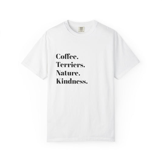 Coffee, Terriers, Nature, Kindness Unisex T-Shirt - Nature Lover Tee, Dog Parent Gift, Casual Wear, Thoughtful Quote Tee, Gift for Friends