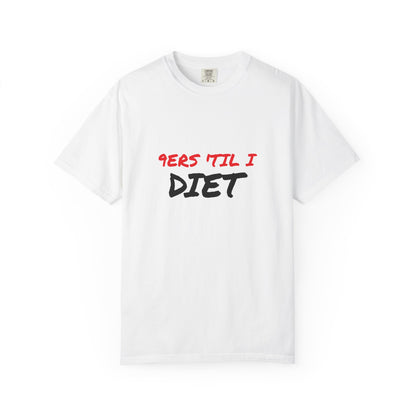 Funny Unisex T-Shirt - '9ers Til' I Diet' | Perfect for Casual Wear, Gift for Friends, Workout Motivation, Humor Clothing, Fitness Apparel
