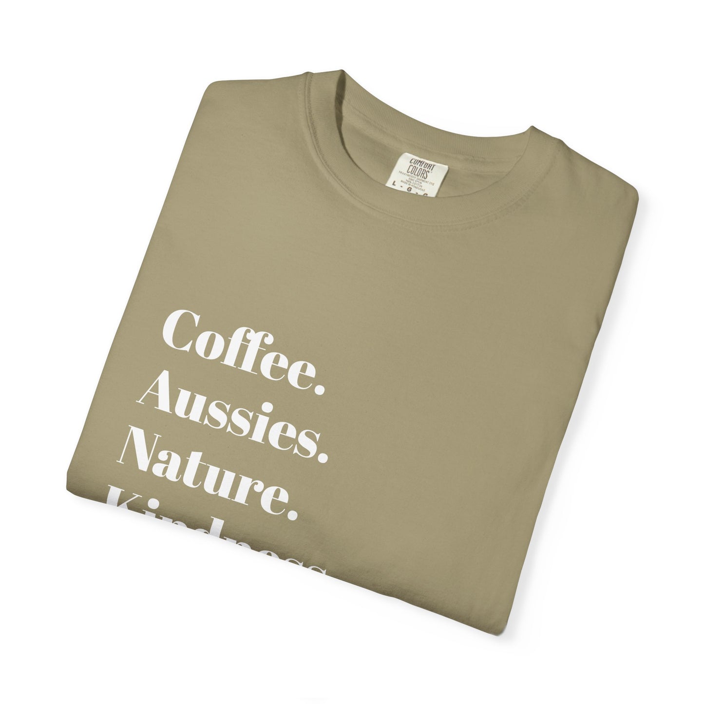 Coffee, Aussies, Nature Unisex Garment-Dyed T-Shirt | Eco-Friendly, Casual Wear, Gift for Nature Lovers, Spring Fashion, Everyday Comfort