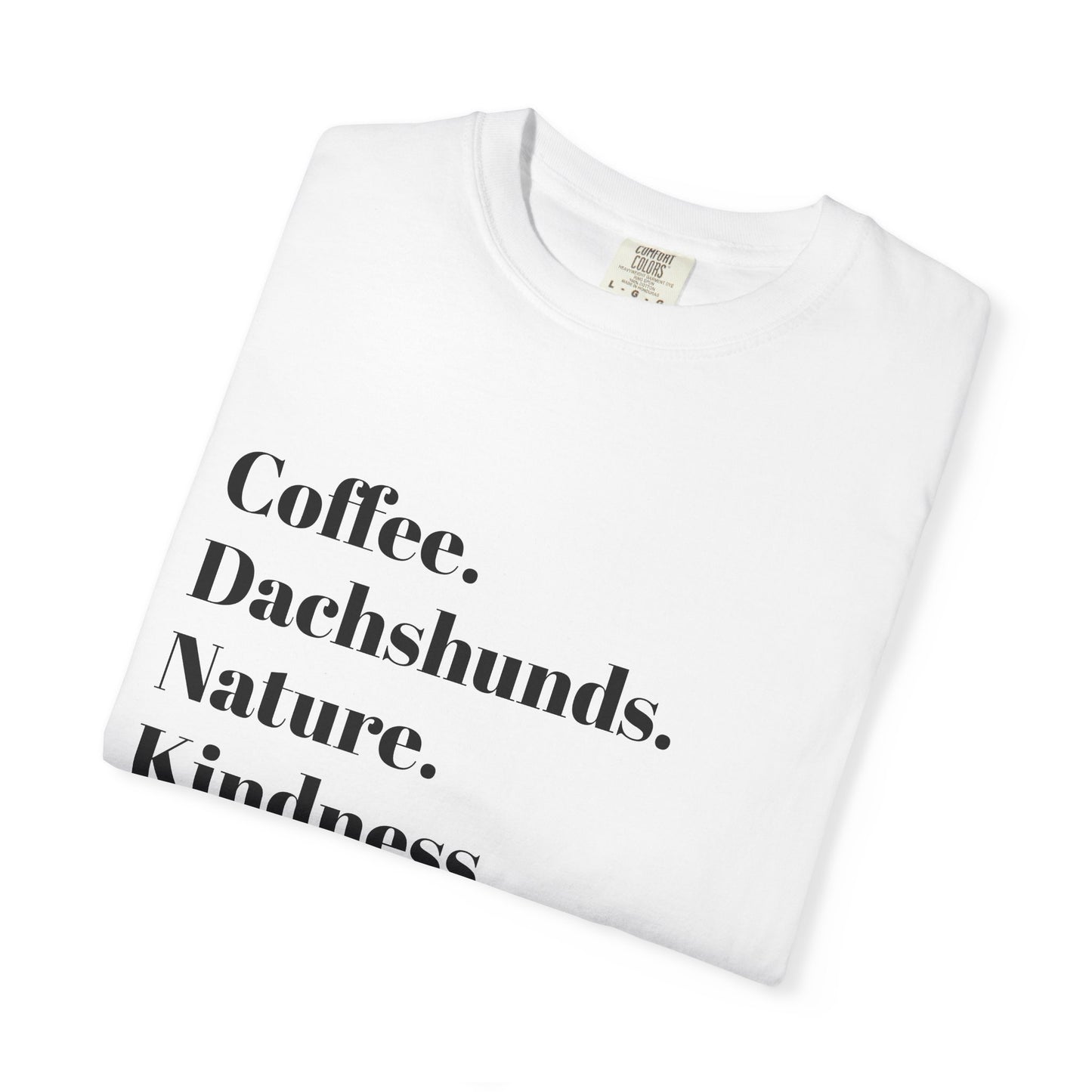 Coffee Dachshunds Nature Kindness T-Shirt | Unisex Garment-Dyed Tee for Animal Lovers, Nature Enthusiasts, Gift for Dog Owners, Casual Wear